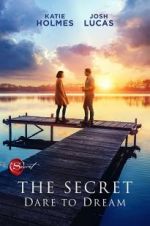 Watch The Secret: Dare to Dream Myflixer