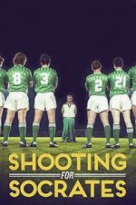 Watch Shooting for Socrates Myflixer