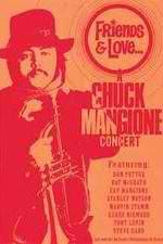 Watch Chuck Mangione Friends & Love Myflixer