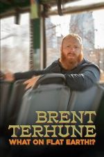 Watch Brent Terhune: What on Flat Earth!? (Short 2022) Myflixer