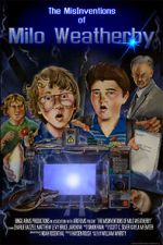 Watch The MisInventions of Milo Weatherby (Short 2009) Myflixer