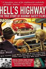 Watch Hell's Highway The True Story of Highway Safety Films Myflixer