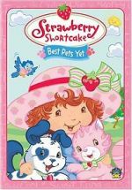 Watch Strawberry Shortcake: Best Pets Yet Myflixer