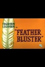 Watch Feather Bluster (Short 1958) Myflixer