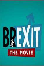 Watch Brexit: The Movie Myflixer