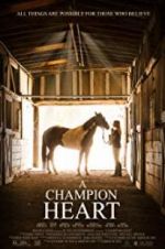 Watch A Champion Heart Myflixer