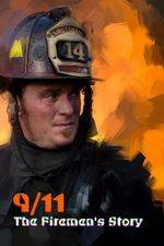 Watch 9/11: The Firemen's Story Myflixer