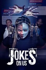Watch Jokes on Us Myflixer