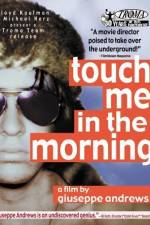 Watch Touch Me in the Morning Myflixer