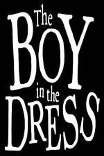 Watch The Boy In The Dress Myflixer