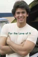 Watch For the Love of It Myflixer