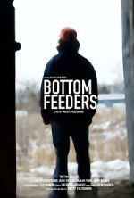 Watch Bottom Feeders Myflixer