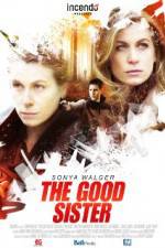 Watch The Good Sister Myflixer