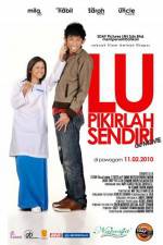 Watch Lu pikirlah sendiri Myflixer