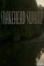 Watch SnakeHead Swamp Myflixer