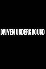 Watch Driven Underground Myflixer
