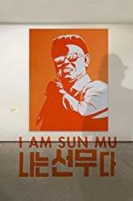 Watch I Am Sun Mu Myflixer