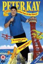 Watch Peter Kay Live at the Top of the Tower Myflixer