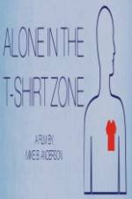 Watch Alone in the T-Shirt Zone Myflixer
