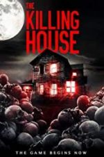 Watch The Killing House Myflixer