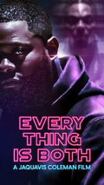 Watch Everything Is Both Myflixer