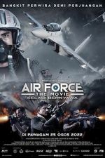 Watch Air Force: The Movie - Selagi Bernyawa Myflixer