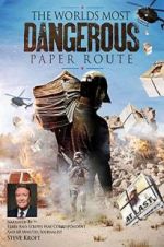 Watch WORLD\'S MOST DANGEROUS PAPER ROUTE Myflixer