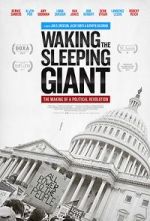 Watch Waking the Sleeping Giant: The Making of a Political Revolution Myflixer