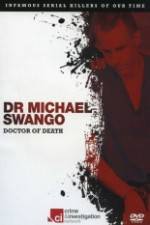 Watch Dr Michael Swango : Doctor of Death Myflixer