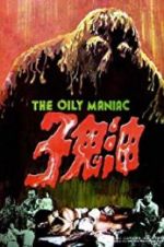 Watch The Oily Maniac Myflixer