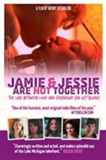 Watch Jamie and Jessie Are Not Together Myflixer