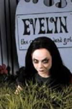 Watch Evelyn The Cutest Evil Dead Girl Myflixer