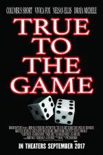 Watch True to the Game Myflixer