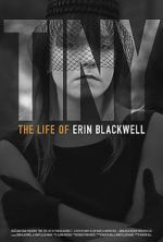 Watch TINY: The Life of Erin Blackwell Myflixer