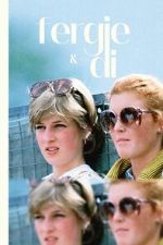 Watch Fergie & Di Myflixer