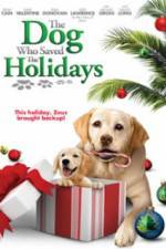 Watch The Dog Who Saved the Holidays Myflixer