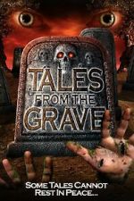 Watch Tales from the Grave Myflixer