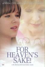 Watch For Heavens Sake Myflixer