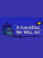 Watch A-Haunting We Will Go (Short 1966) Myflixer