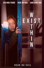Watch Exist Within Myflixer