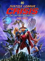 Watch Justice League: Crisis on Infinite Earths, Part Three Myflixer