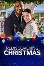 Watch Rediscovering Christmas Myflixer