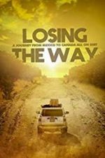 Watch Losing the Way Myflixer