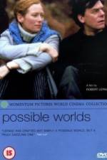 Watch Possible Worlds Myflixer