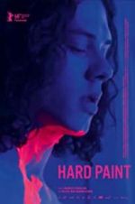 Watch Hard Paint Myflixer