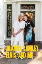Watch Joanna Lumley: Elvis and Me Myflixer