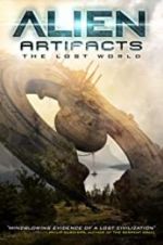 Watch Alien Artifacts: The Lost World Myflixer