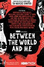 Watch Between the World and Me Myflixer