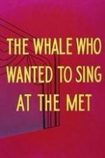Watch Willie the Operatic Whale Myflixer
