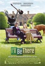 Watch I'll Be There Myflixer